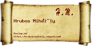 Hrubos Mihály névjegykártya